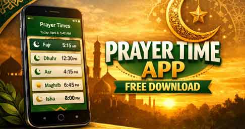 Prayer Time App – The Complete Guide for Accurate Salah Timing