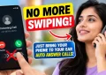 Answer calls automatically by lifting your phone to your ear without swiping the screen.