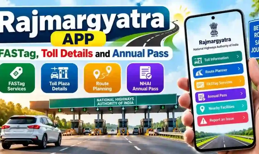 Rajmargyatra App Guide: FASTag, Toll Details and Annual Pass