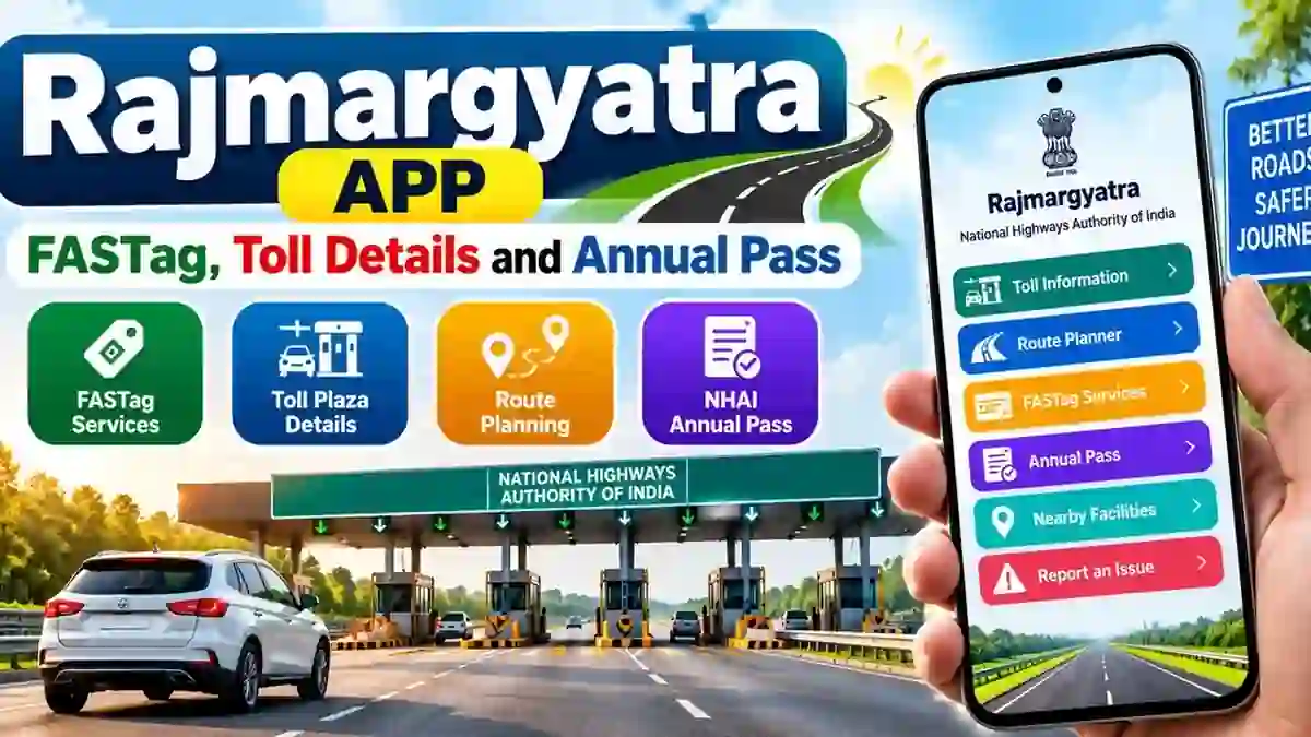 Rajmargyatra app for FASTag services, toll plaza details and NHAI Annual Pass